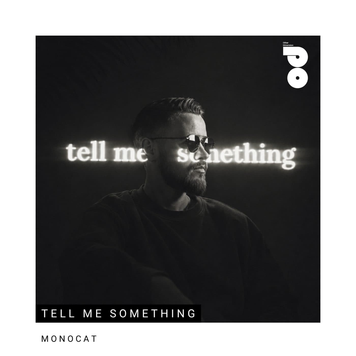 Monocat — Tell Me Something